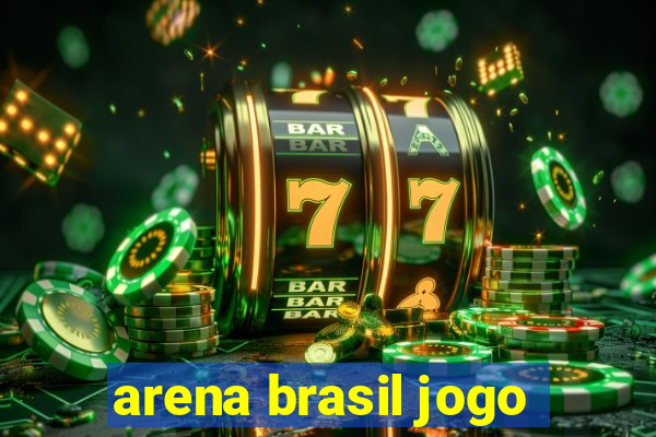 arena brasil jogo